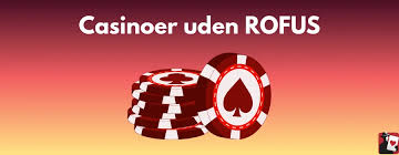 Casino Online Gratis uden ROFUS - Spil Uden Bekymringer